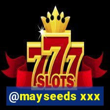 @mayseeds xxx